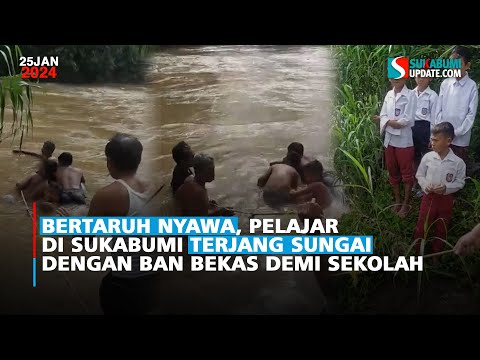 Bertaruh Nyawa, Pelajar di Sukabumi Arungi Sungai Dengan Ban Bekas Demi Sekolah