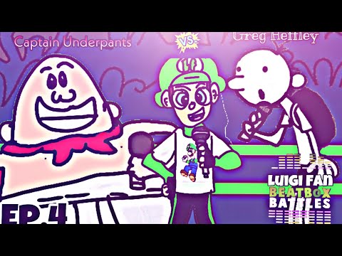 Captain Underpants Vs Greg Heffley - Luigi Fan Beatbox Battles Season 1