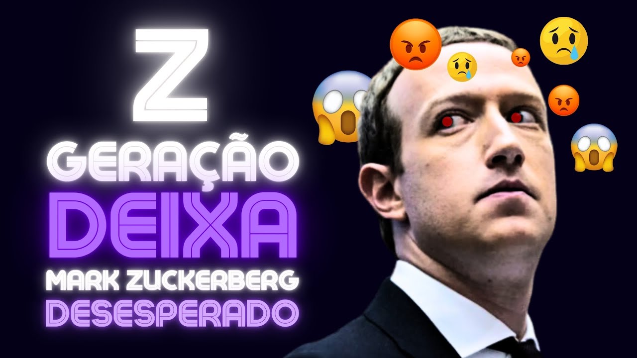 Geração Z Deixa Mark Zuckerberg Desesperado Eles Não Postam em Redes Sociais