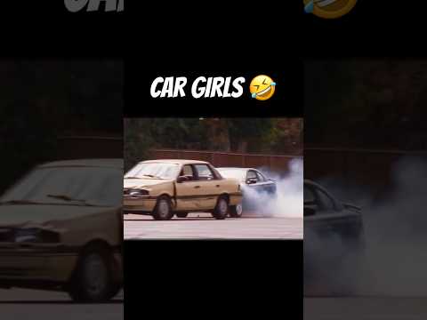 CAR GIRLS 🤣