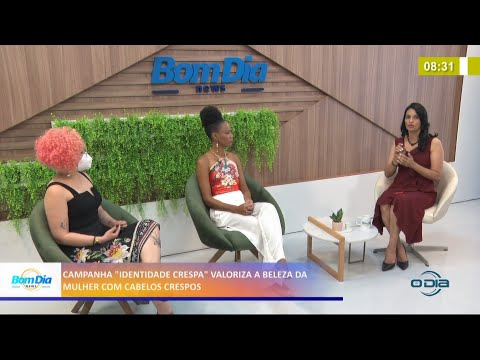 Campanha "Identidade Crespa" valoriza a beleza da mulher com cabelos crespos 25 05 2021