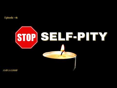 STOP Feeling Sorry for Yourself: 4 Habits Mentally Strong People Never Break lamina Gossip