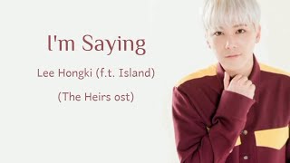 Download lagu Lee Hongki (f.t. Island) - I'm Saying ( ost. The Heirs ) | Han/Rom/Indo Sub mp3