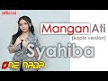 MANGAN ATI Syahiba Saufa OFFICIAL ONE NADA