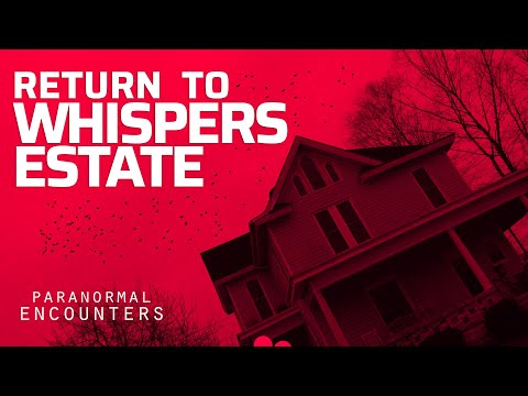 Return To Whispers Estate