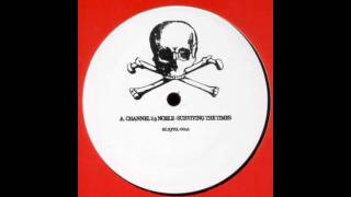 Channel 2 &amp; Noble ft.Nas - Surviving the Times