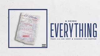 G Herbo - Everything Remix Feat. Lil Uzi Vert &amp; Chance The Rapper (Humble Beast Deluxe)