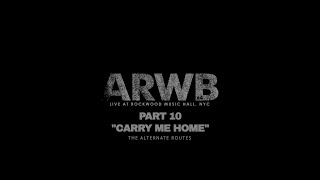 ARWBx4 - [PART 10] The Alternate Routes and Red Wanting Blue Perform Carry Me Home Live in Concert