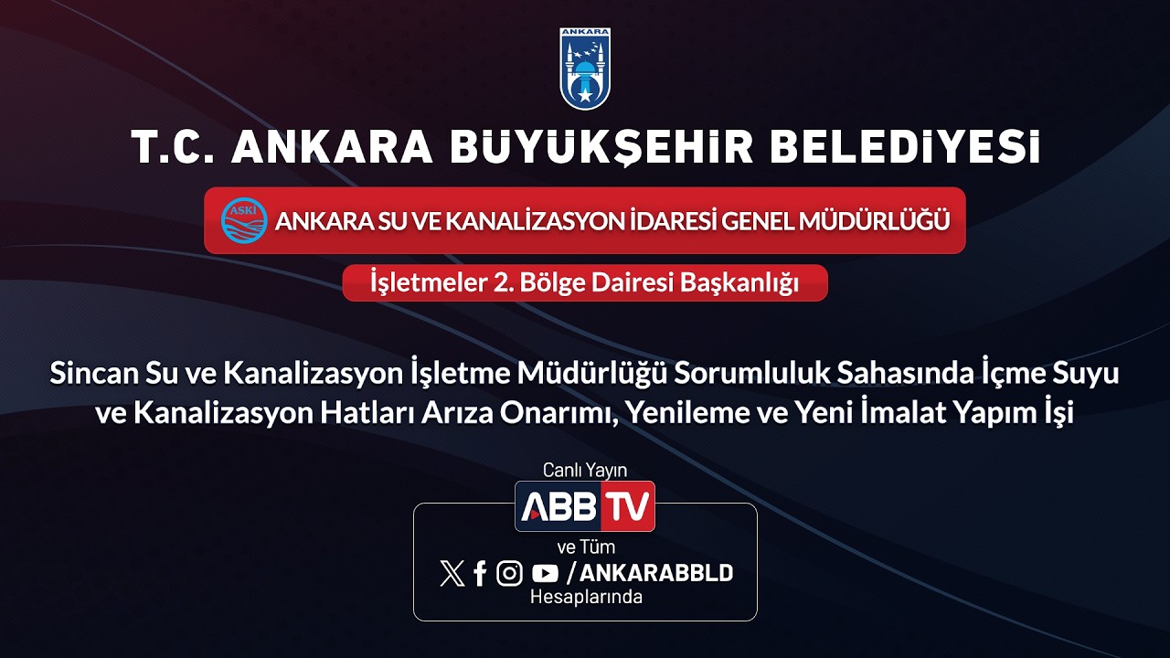 ASKİ - İçme Suyu ve Kanalizasyon Hatları Arıza Onarımı, Yenileme ve Yeni İmalat Yapım İşi
