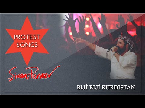 Bijî Bijî Kurdistan - Şivan Perwer - [Protest Songs]