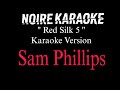 Sam Phillips - Red Silk 5 (Karaoke Version) | [NoireKaraoke]