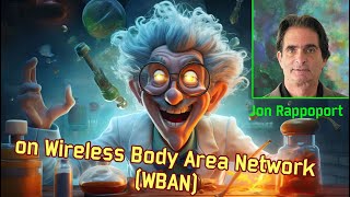 Jon Rappoport on Wireless Body Area Network (WBAN)