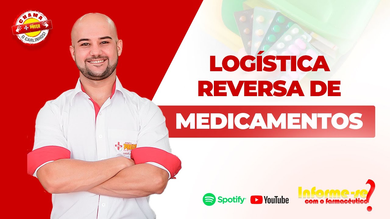 ENTENDA A LOGÍSTICA REVERSA DE MEDICAMENTOS - Informe-se com o Farmacêutico