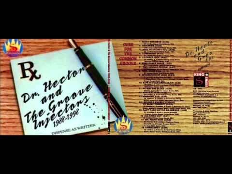 Dr  Hector & The Groove Injectors - Safe In Your Arms Again