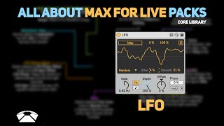 All About Max for Live Packs - LFO | Core Library