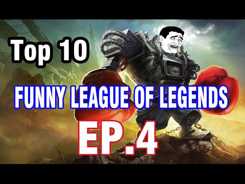Top 10 Funny league of legends (Ep.4)