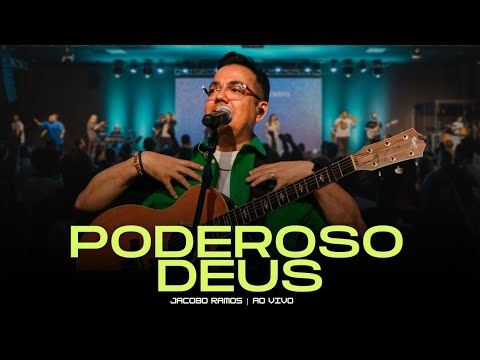 Poderoso Dios - Jacobo Ramos