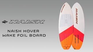 Naish Hover Wake Review