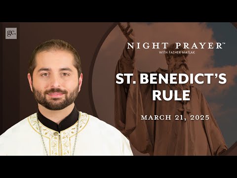 Why the Rule of St. Benedict Still Matters