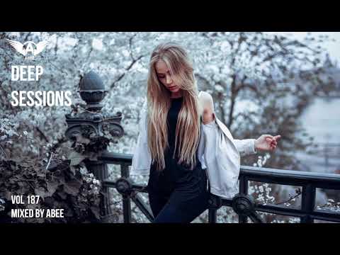 Deep Sessions - Vol 187 ★ Mixed By Abee Sash