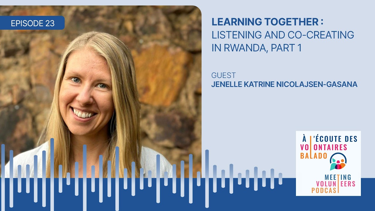Learning Together : Listening and co-creating in Rwanda, part 1