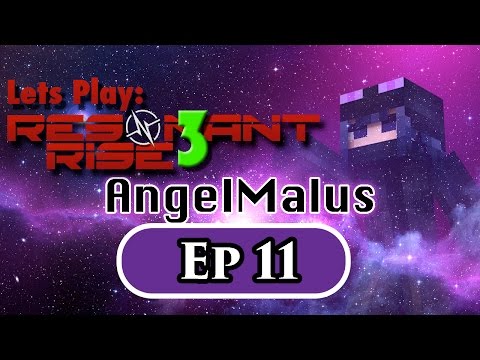 Resonant Rise 3 - Episode 11 - Base updates.