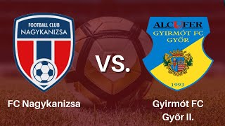 Kanizsa TV – FC Nagykanizsa – Gyirmót FC Győr II. NB III-as labdarúgó-mérkőzés