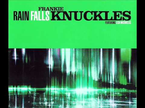 Frankie Knuckles feat. Lisa Michaelis - Rain Falls [Wet Me Dub] (1991)