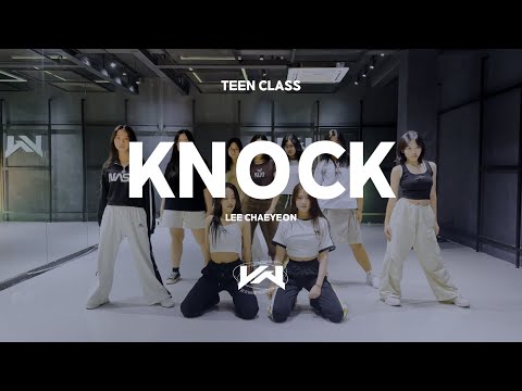 JST TEEN CLASS I LEE CHAE YEON - KNOCK