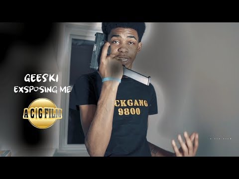 Geeski - Exsposing Me (Remix) (Official Music Video) | Shot By @ACGFILM