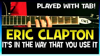 Eric Clapton It&#39;s In The Way That You Use It Guitar Chords Lesson &amp; Solo Rick and Morty Vat of Acid