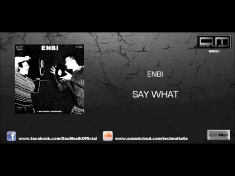 Enbi - Say What - Official Preview (Das Musik)