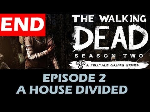 The Walking Dead Season 2 Episode 2 ENDING A House Divided Let's Play 1080p
