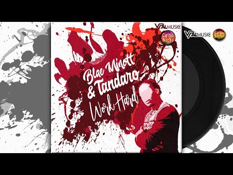 BLAE MINOTT & TANDARO  -  WORK HARD (official audio)