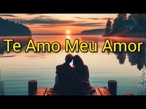 Te Amo Meu Amor 💖 Canção Romântica Inédita | Acordes do Coração