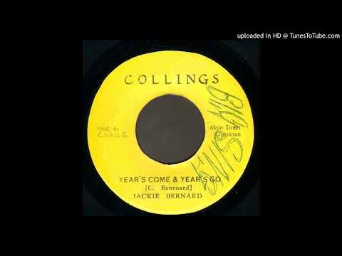 Jackie Bernard - Year's Come & Year's Go