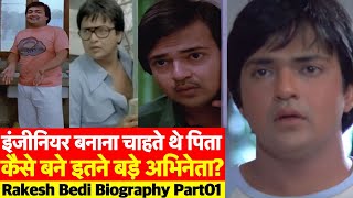 Rakesh Bedi Biography Part01 | कैसे राकेश बेदी Delhi से Cinema में काम करने Mumbai पहुंचे? video