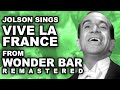 Al Jolson sings "Vive la France" From Wonder Bar (1934) - Ai Remastered - 4K