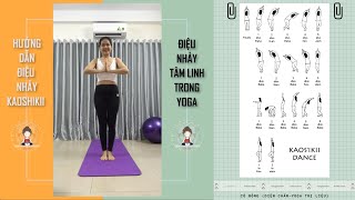 Hướng dẫn điệu nhảy KAOSHIKII – Top1Yoga