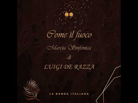 Banda di Montauro - Come il fuoco Marcia Sinfonica di Luigi De Razza