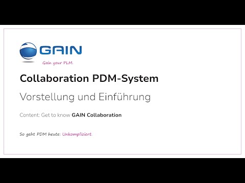 PDM System GAIN Collaboration: Produktdatenmanagement einfach flexibel und sicher