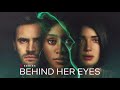 Behind Her Eyes | Official Trailer Song - 