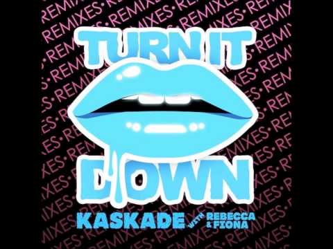 Kaskade with Rebecca & Fiona - Turn It Down (Christian Luke Remix)