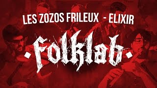 Le Zozos Frileux/Elixir - Le Sextet à Claques | Cover by FOLKLAB