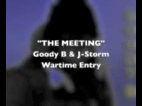 WARTIME TRACK - Goody B, J-Storm & Spank (THE MEETING)