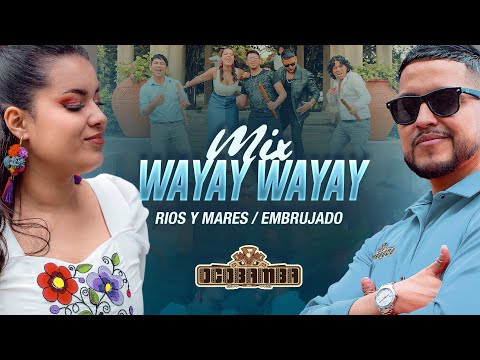 Grupo Ocobamba - Mix Wayay Wayay: Rios Y Mares / Embrujado (Primicia 2024)