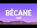 Yamê - Bécane (Paroles/Lyrics)