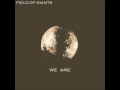 Field Of Giants We Are 2015 Full Album