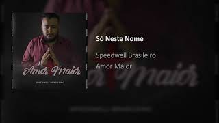 Só Neste Nome Music Video