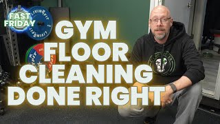 The BEST Way to Clean Your Rubber Gym Floor!